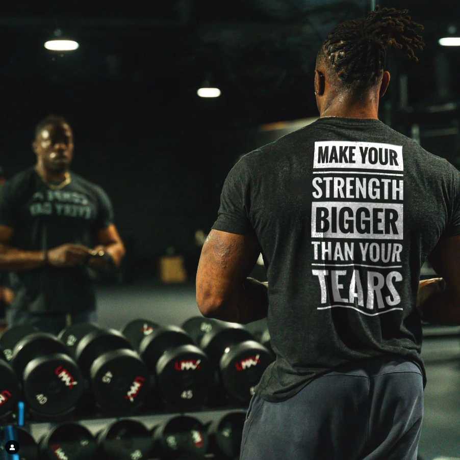 Make Your Strength Bigger Than Your Tears Printed Men's T-shirt
