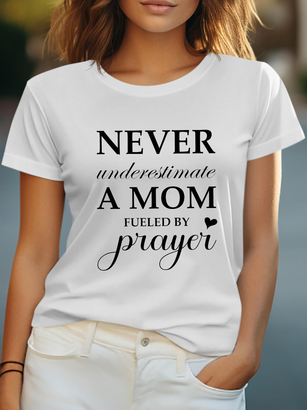 Never Underestimate A Mom Fueled By Prayer Women Tee