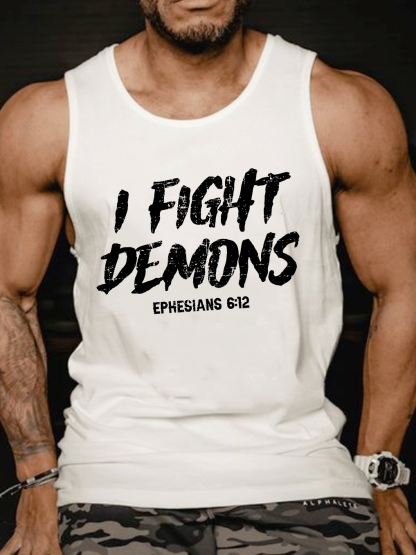 I Fight Demons EPHESIANS 6:12 Vest