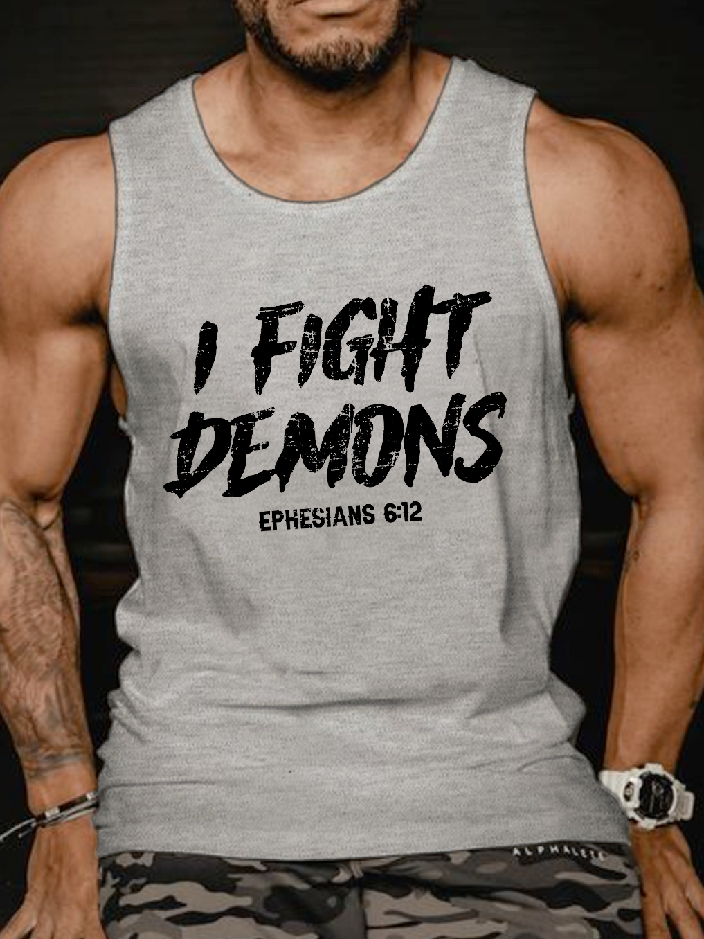 I Fight Demons EPHESIANS 6:12 Vest