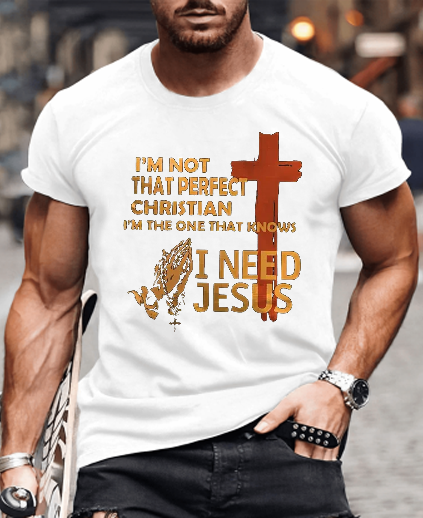 I'm Not That Perfect Christian Girl I'm the One That Knows I Need Jesus Tee