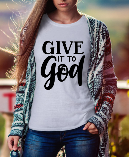 Give It To God Women Tee