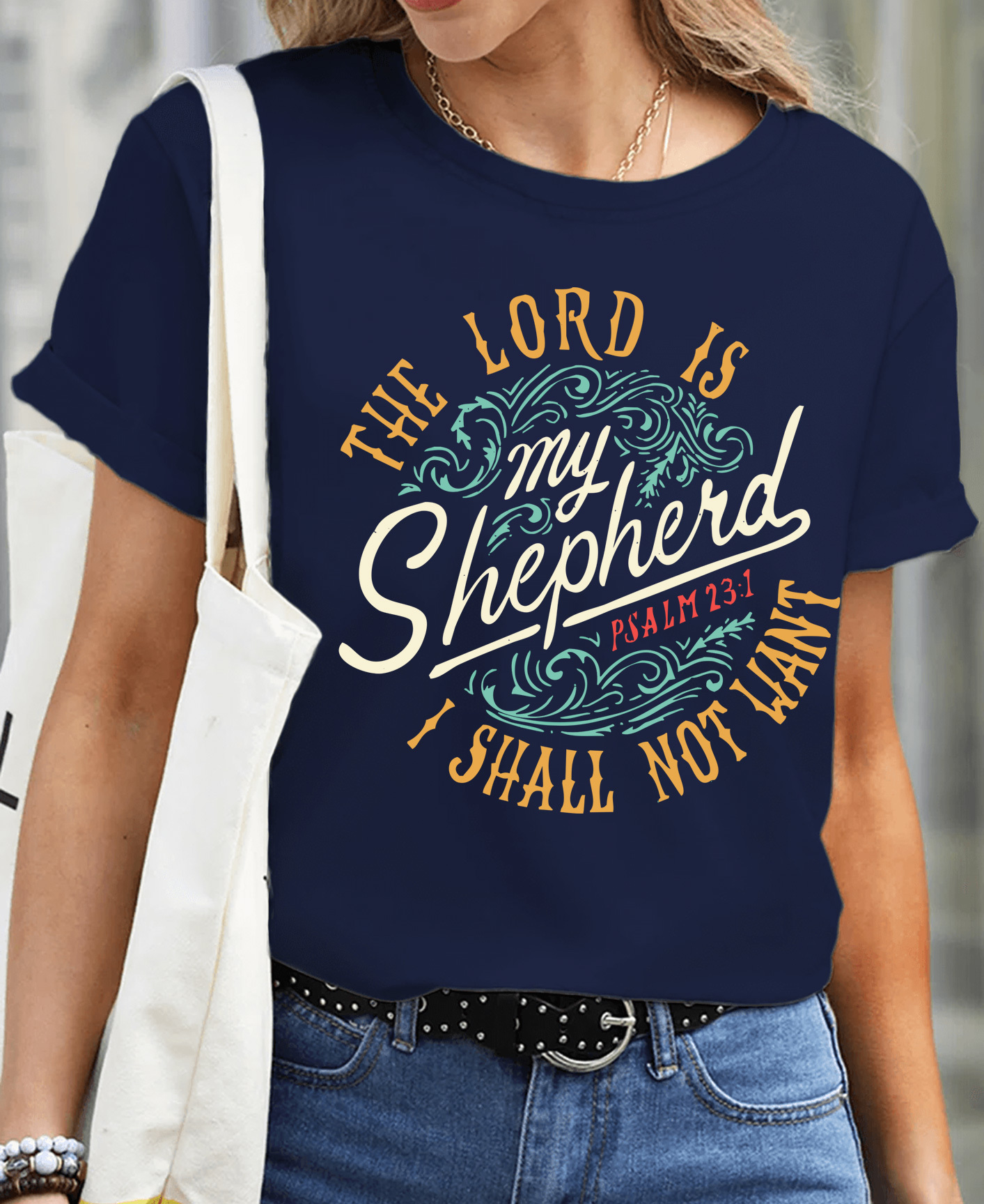 The Lord Is My Shepherd PSALM 23:1 Women Tee