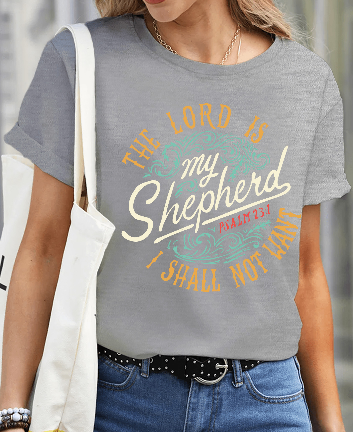 The Lord Is My Shepherd PSALM 23:1 Women Tee