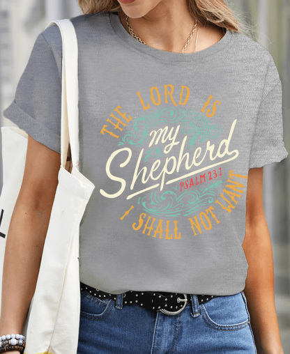 The Lord Is My Shepherd PSALM 23:1 Women Tee