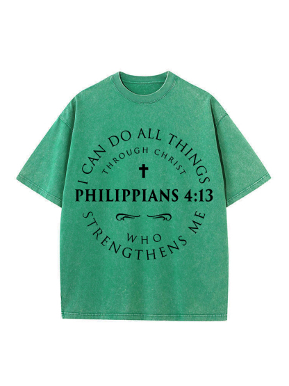 I Can Do All Things PHILIPPIANS 4:13 Washed T-shirt
