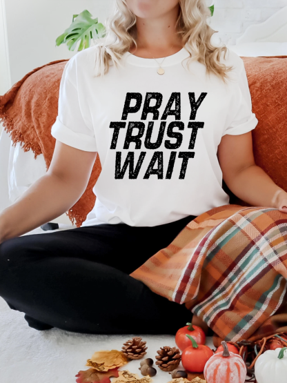 Pray Trust Wait Women Tee
