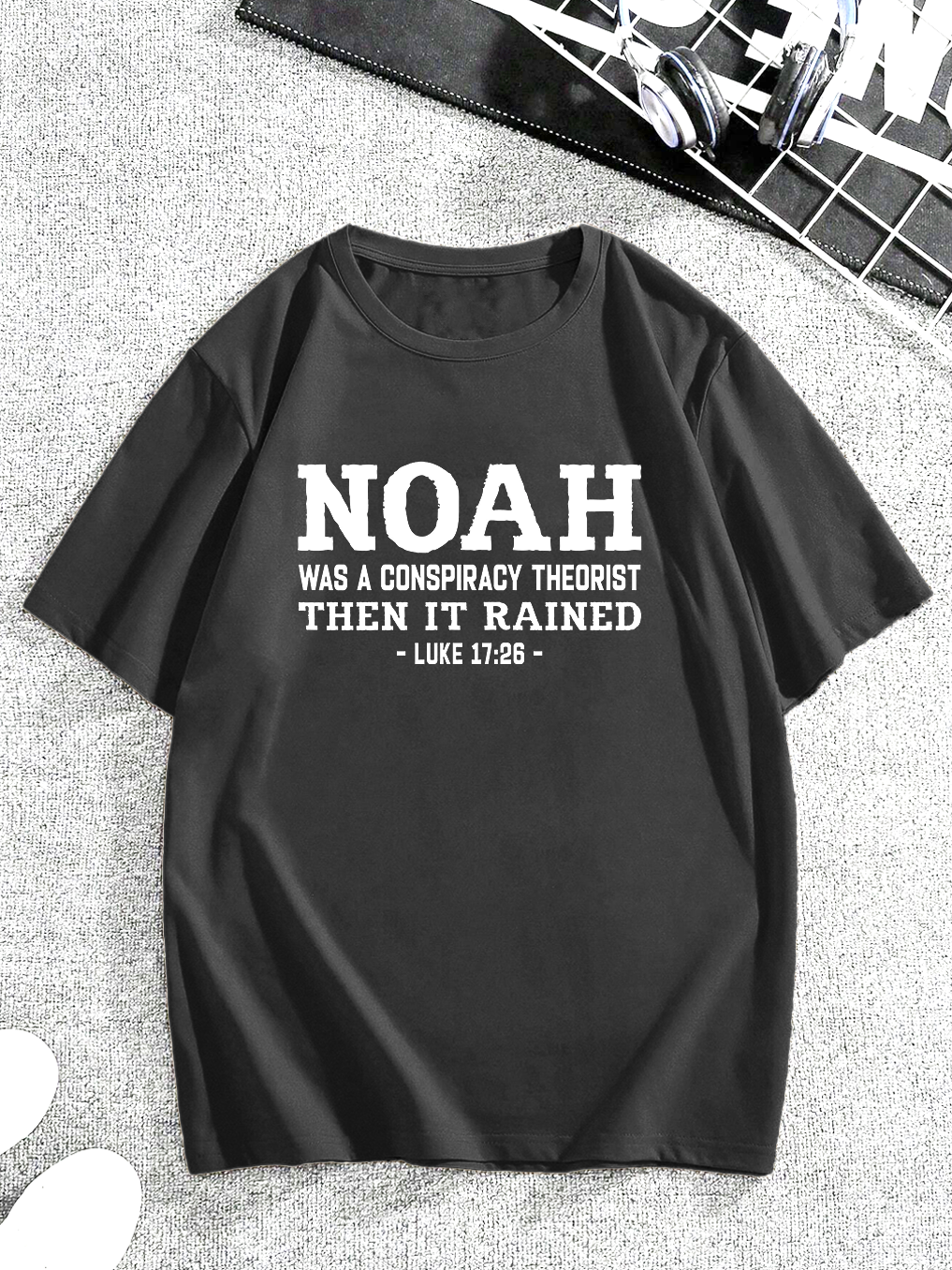 Noah Was a Conspiracy Theorist Tee