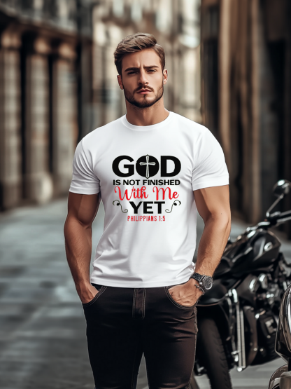God Is Not Finished With Me T-shirt