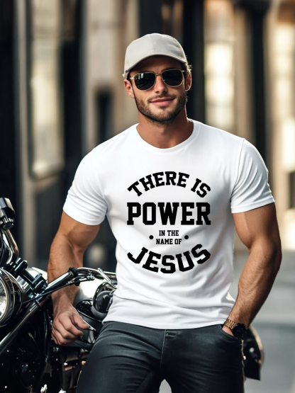 There Is Power In The Name Of Jesus Tee