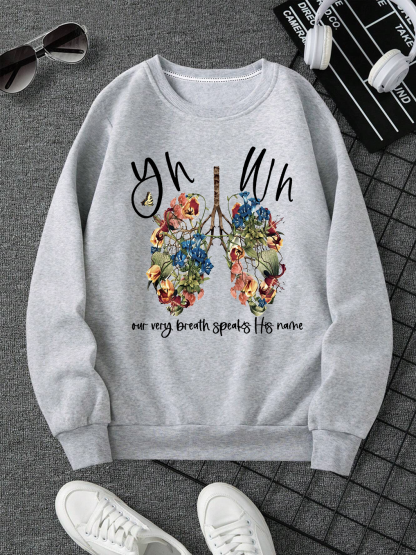 YHWH Our  Very Breath Speaks His Name Sweatshirt
