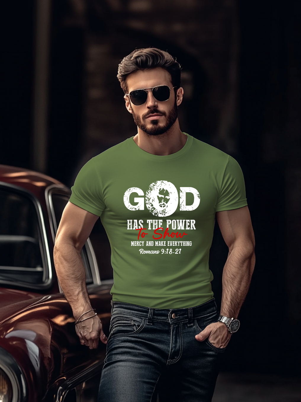 God Has The Power To Show Mercy And Make Everything T-shirt