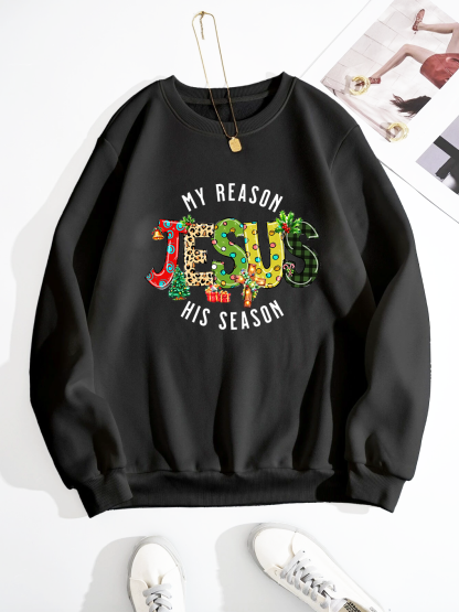 My Reason Jesus His Season Sweatshirt