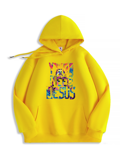 Need Jesus Hoodie