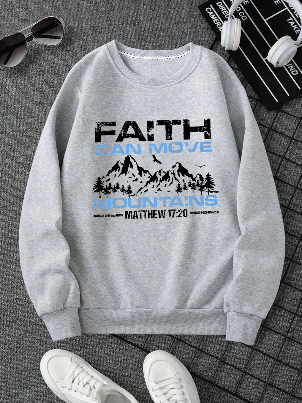 Faith Can Move Mountains Sweatshirt