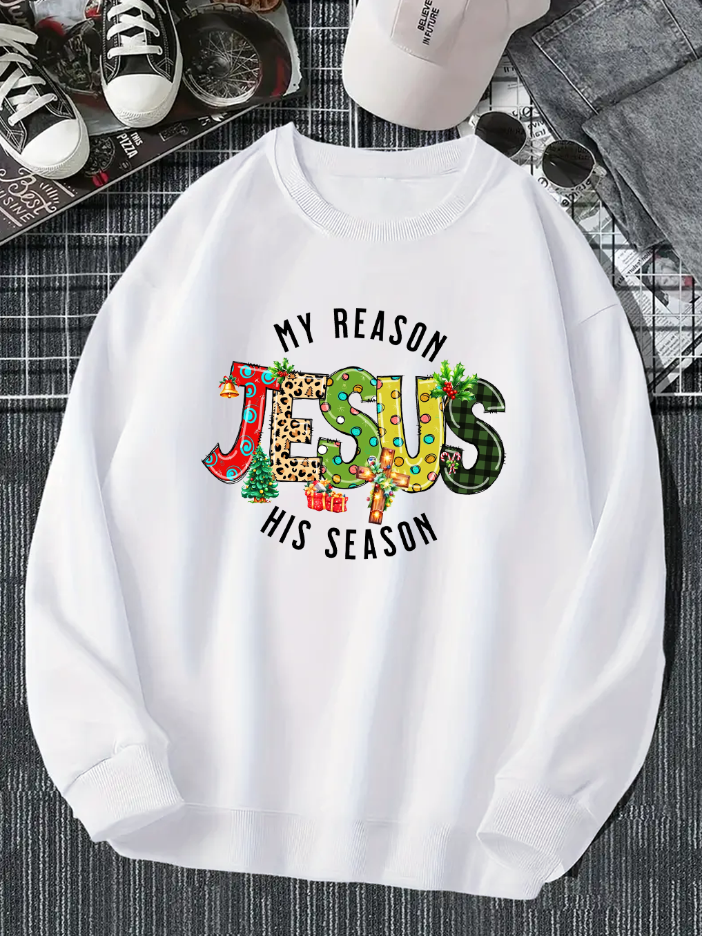 My Reason Jesus His Season Sweatshirt