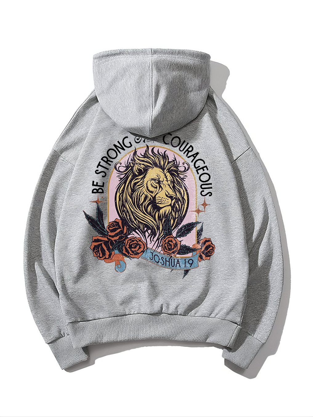 Be Strong And Courageous Hoodie