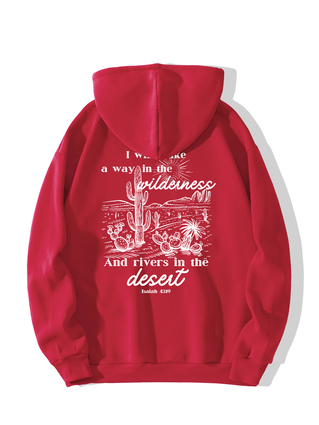 I Will Make a Way in The Wilderness Hoodie