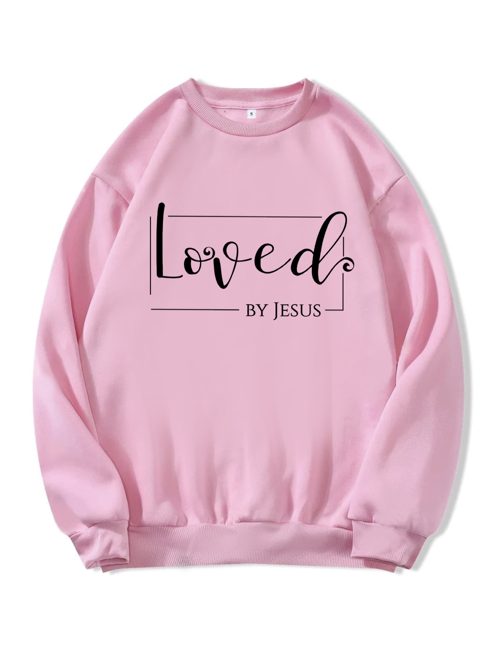 Loved By Jesus Sweatshirt