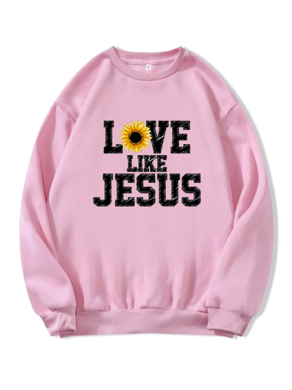 Love Like Jesus Sweatshirt