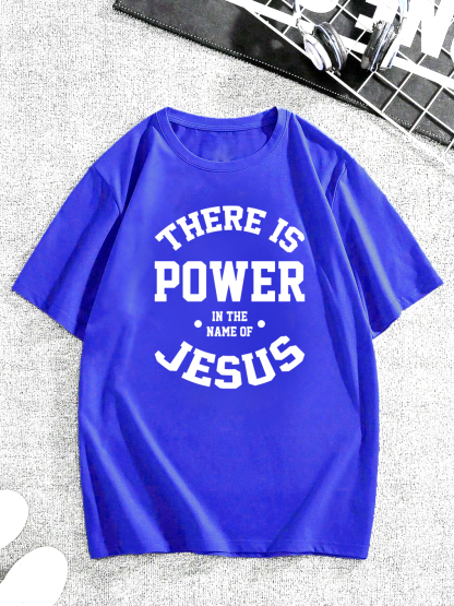 There Is Power In The Name Of Jesus Tee