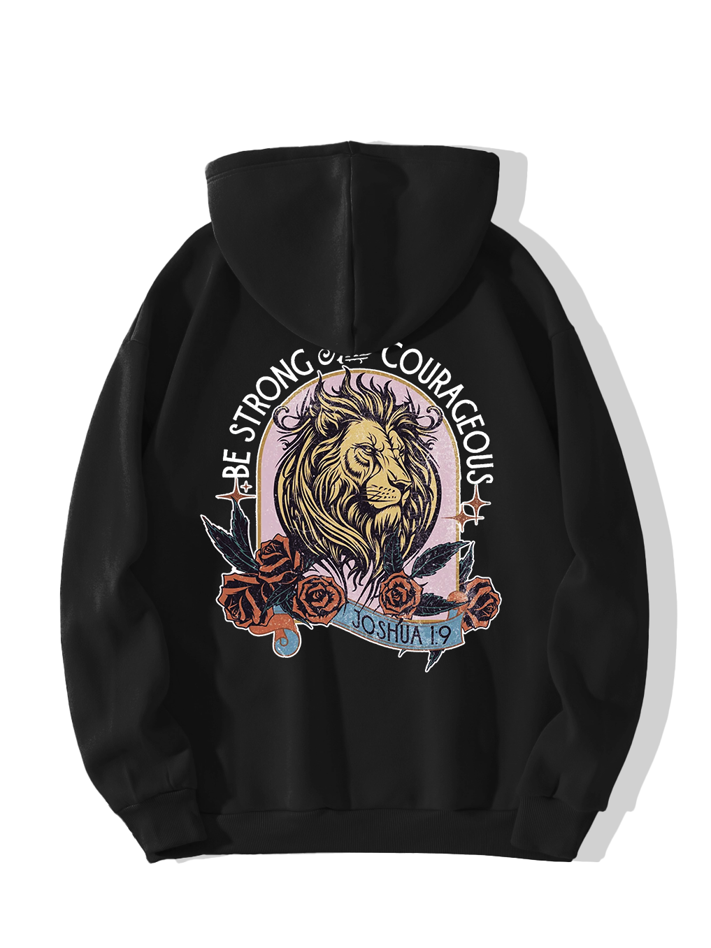 Be Strong And Courageous Hoodie