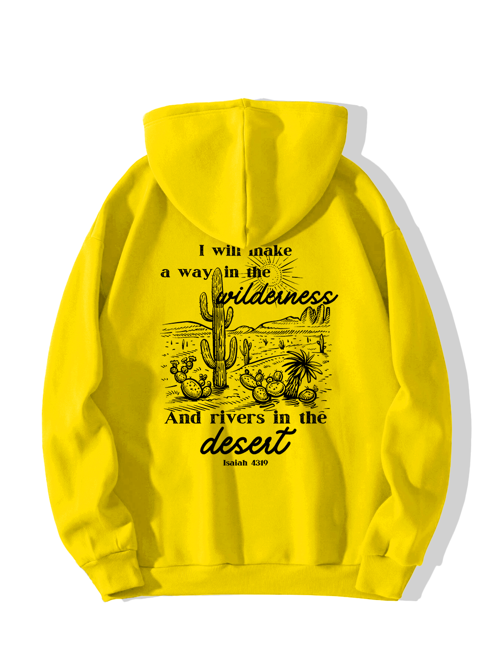 I Will Make a Way in The Wilderness Hoodie