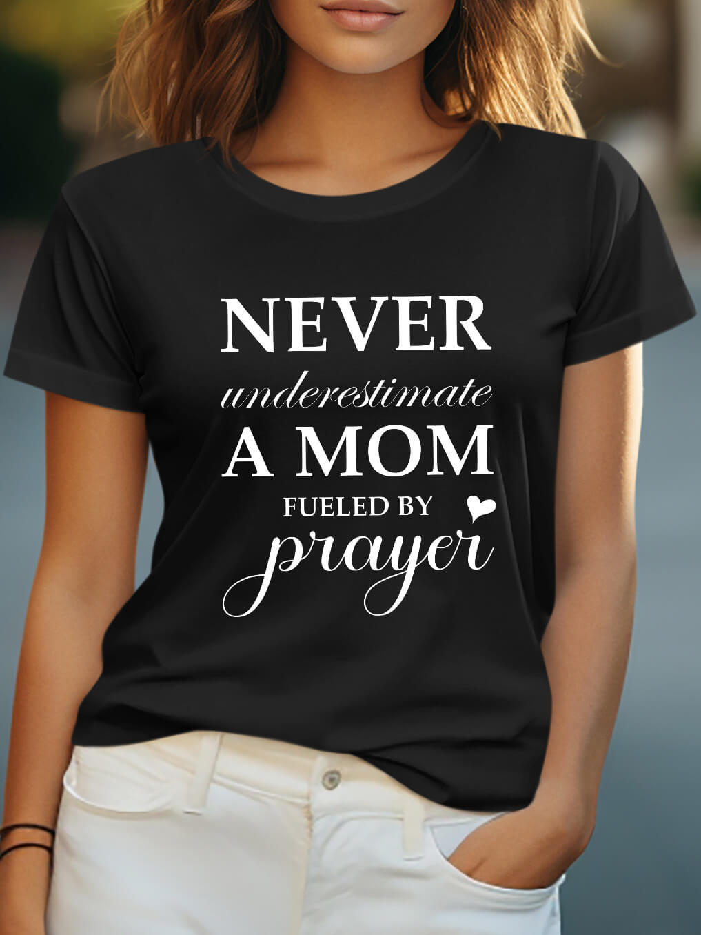 Never Underestimate A Mom Fueled By Prayer Women Tee