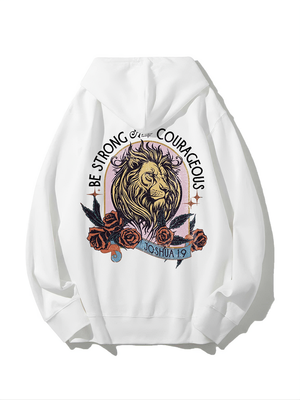 Be Strong And Courageous Hoodie