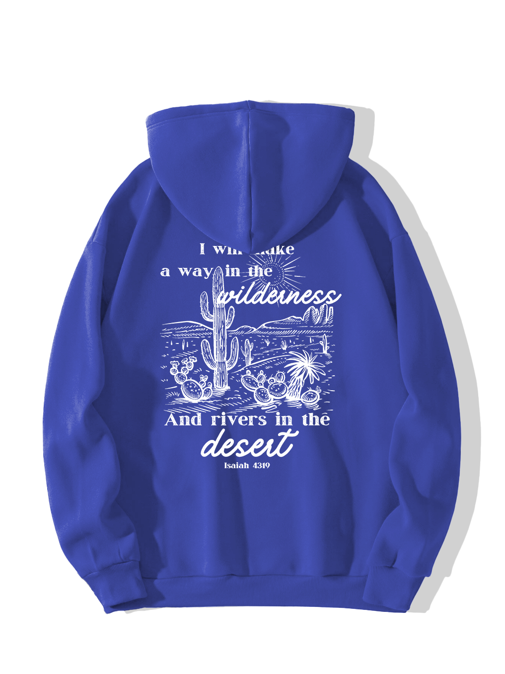 I Will Make a Way in The Wilderness Hoodie