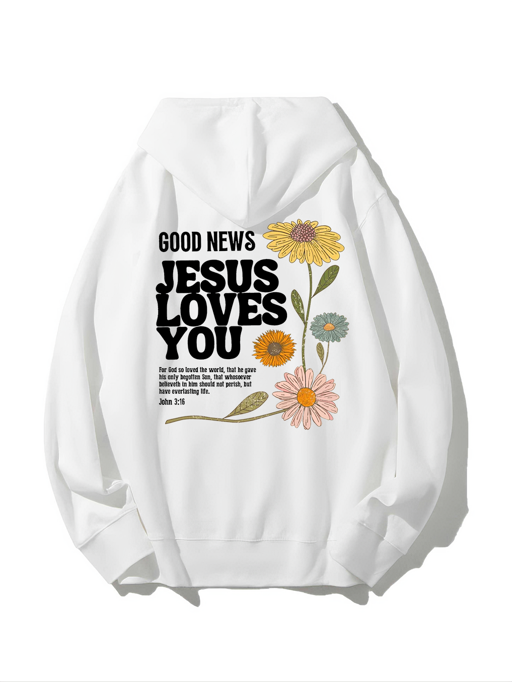 Jesus Loves You Hoodie