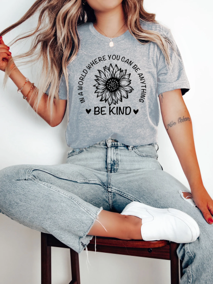 In a World Where You Can Be Anything Women T-shirt
