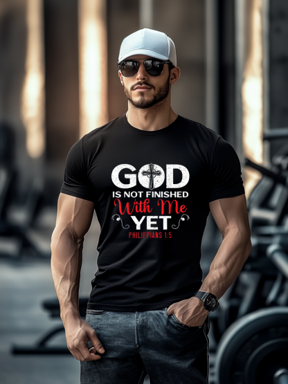 God Is Not Finished With Me T-shirt