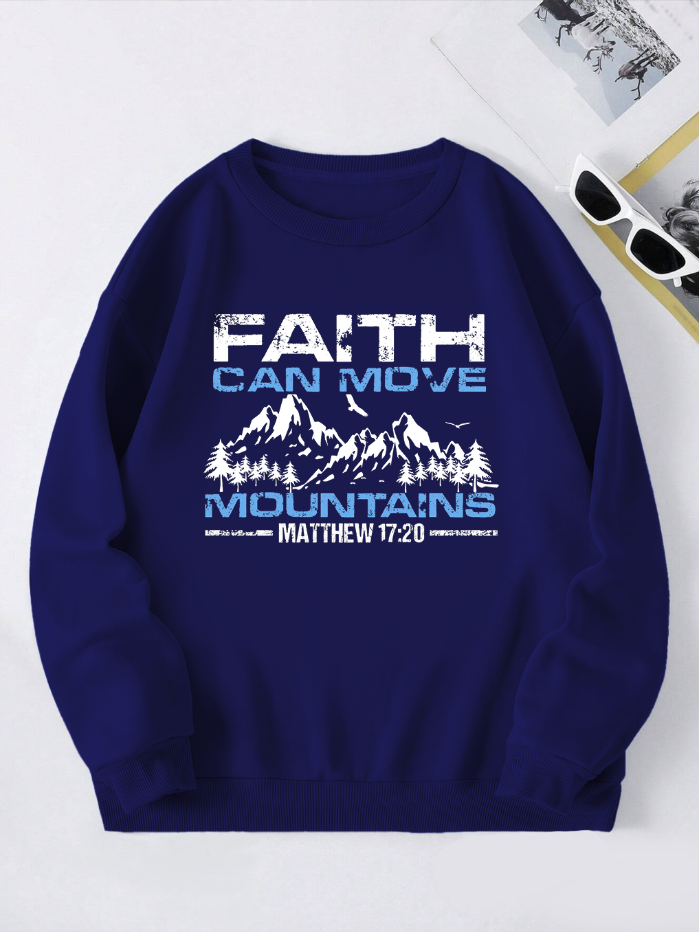 Faith Can Move Mountains Sweatshirt