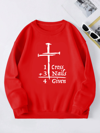 One Cross+Three Nails=ForGiven Sweatshirt