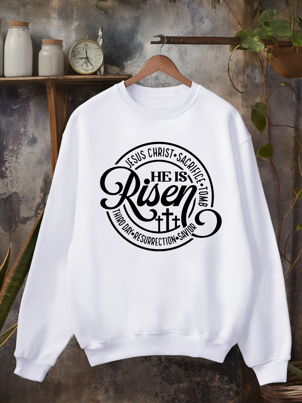He Is Risen Sweatshirt