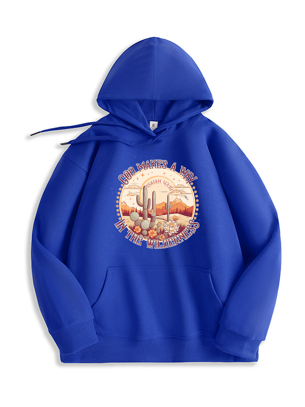 God Makes A Way In The Wilderness Hoodie