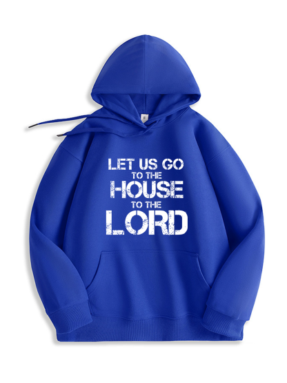 Let Us Go To The House To The Lord Hoodie