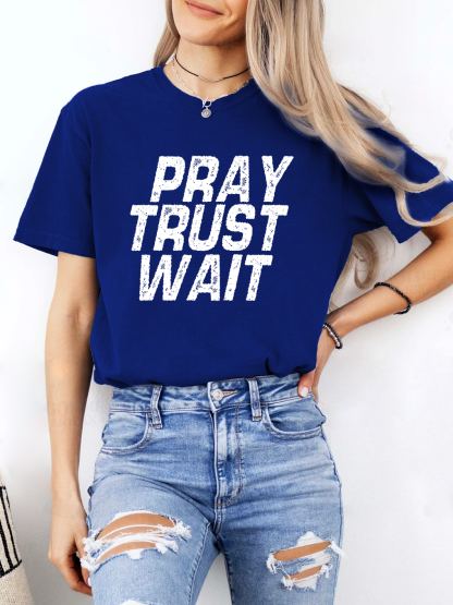 Pray Trust Wait Women Tee