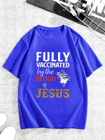 Fully Vaccinated By The Blood Of Jesus Tee