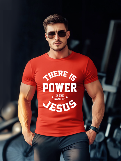 There Is Power In The Name Of Jesus Tee