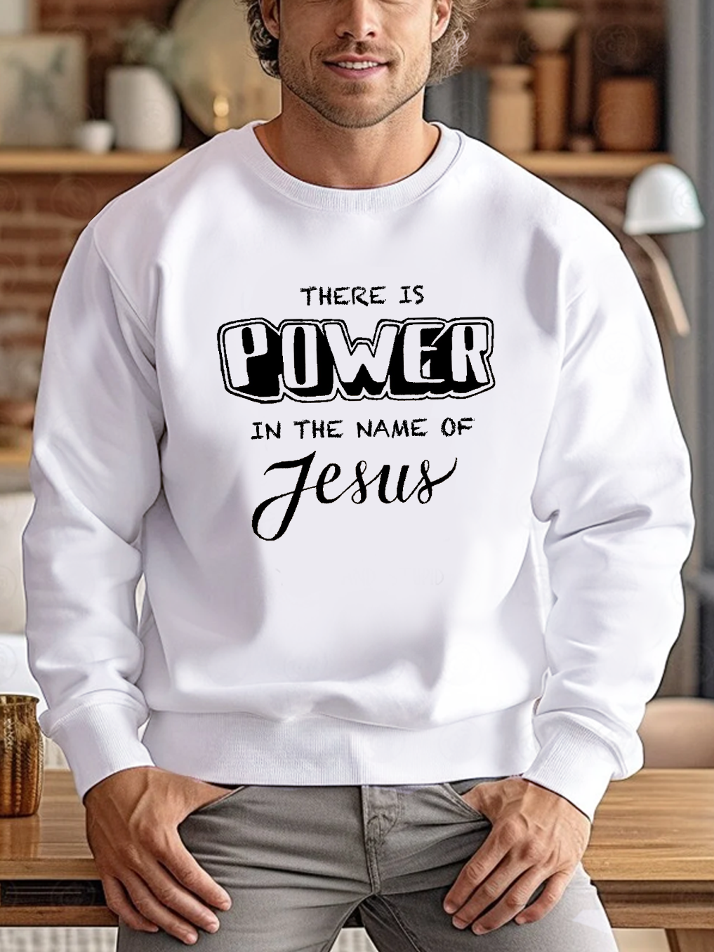 There Is Power In The Name Of Jesus Sweatshirt