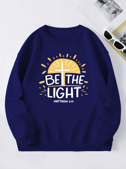 Be The Light Sweatshirt