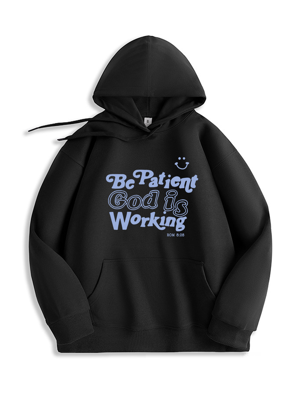 Be Patient God is Working Hoodie