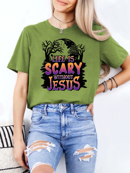 Life Is Scary Without Jesus Women T-shirt