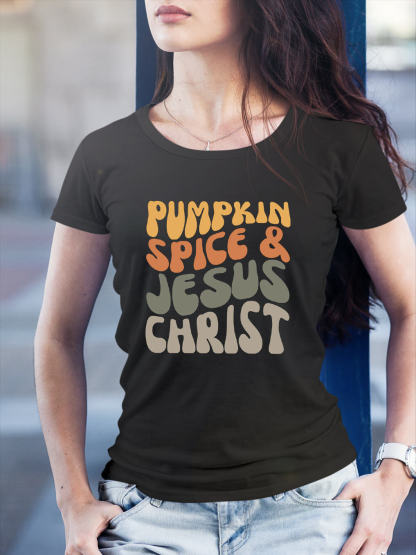Pumpkin Spice & Jesus Christ Women Tee