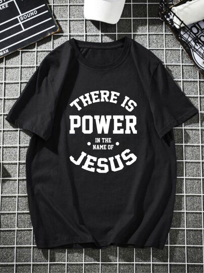 There Is Power In The Name Of Jesus Tee