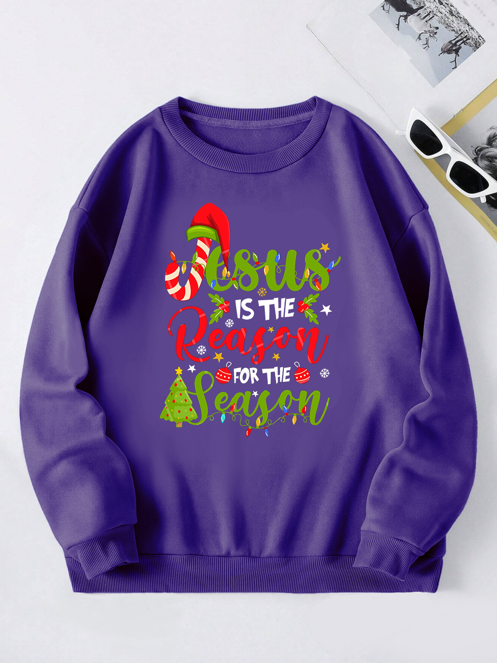 Jesus Is The Reason For The Season Sweatshirt