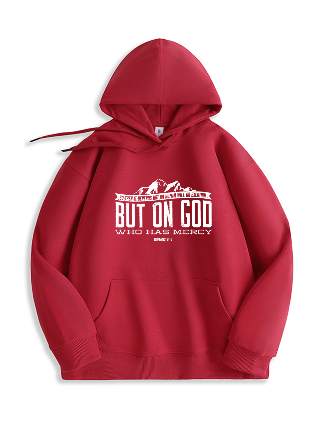 But On God Who Has Mercy Hoodie