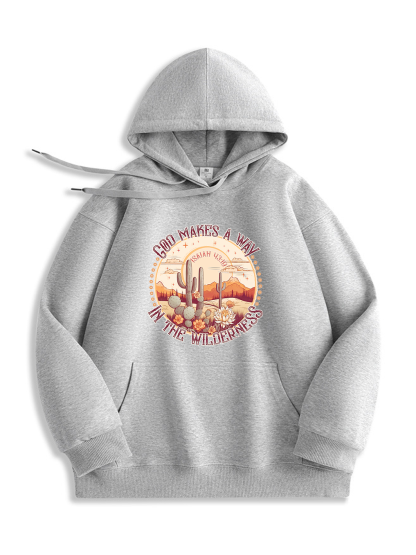 God Makes A Way In The Wilderness Hoodie